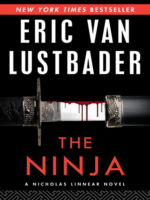 Title details for Ninja by Eric Van Lustbader - Available